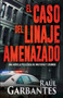 El caso del linaje amenazado : Una novela policiaca de misterio y crimen : 3