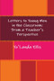 Letters to Young Men in the Classroom : From a Teacher's Perspective
