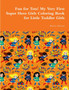 Fun for Tots! My Very First Super Hero Girls Coloring Book for Little Toddler Girls