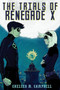 The Trials of Renegade X