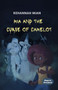 Mia and the Curse of Camelot