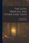The Light Princess, and Other Fairy Tales