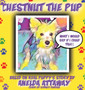 Chestnut the Pup : What I Would Say If I Could Talk : 1