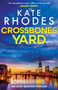 Crossbones Yard : Alice Quentin 1