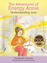 The Adventures of Energy Annie : Understanding Love : 4