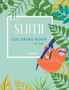 Sloth Coloring Book : Sloth Coloring Book For Kids: Magicals Coloring Pages with Sloths For Kids Ages 4-8