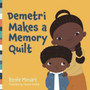 Demetri Makes a Memory Quilt