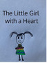 The Little Girl with a Heart