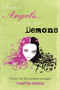 I dream of Angels... Yet I live with Demons : Poetry for the modern teenager