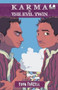 Karma vs the Evil Twin : Book 3 of the Karma Tandin, Monster Hunter series