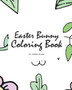 Easter Bunny Coloring Book for Children (8x10 Coloring Book / Activity Book)