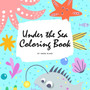 Under the Sea Coloring Book for Children (8.5x8.5 Coloring Book / Activity Book) : 2