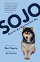 Sojo : Memoirs of a Reluctant Sled Dog