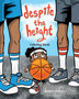 Despite the Height : Coloring Book