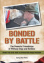 Bonded By Battle : The Powerful Friendships Of Military Dogs and Soldiers From the Civil War to Operation Iraqi Freedom