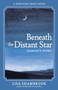 Beneath the Distant Star : 3