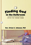 Finding God in the Bathroom : Enter the Throne Room