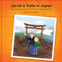 Jacob & Katie in Japan : The Adventures of TCKs in a New Home