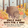 Uncle Dave Goes for a Hike