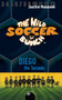 The Wild Soccer Bunch, Book 2, Diego the Tornado