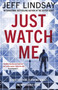Just Watch Me