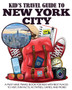 Kid's Travel Guide to New York City : A Must Have Travel Book for Kids with Best Places to Visit, Fun Facts, Activities, Games, and More! : 2