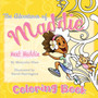 The Adventures Of Maddie Coloring Book : Coloring Book