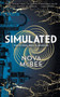 Simulated : A Calculated Novel : 2