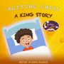 Bedtime Chess A King Story