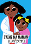 J'aime ma maman : 1