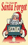 The Night Santa Forgot