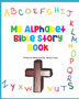 My Alphabet Bible Story Book
