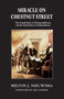 Miracle On Chestnut Street : The Untold Story of Thomas Jefferson and the Declaration of Independence