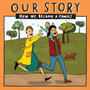 Our Story : How we became a family - LCSDNC1