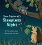 Sam Squirrel's Sleepless Night