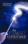 The Magic Comes Back : A Max and Sam Adventure