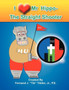 I Love Mr. Hippo- The Straight Shooter