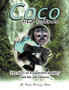 COCO And Friends : The Story of a Capuchin Monkey and His Adventures