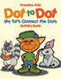 Dot to Dot : My Tot's Connect the Dots Activity Book