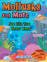 Mollusks and More : Sea Life You Never Knew Coloring Book