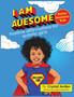 I Am Auesome Positive Affirmations for Autistic Girls : Autism Awareness Book