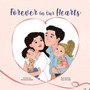 Forever in Our Hearts : A children's story about miscarriage