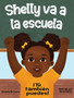 Shelly va a la escuela : iTu tambien puede: iTu tu: You Can Too