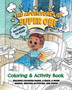 The Adventures of Super Obi : Coloring & Activity Book