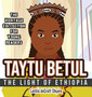 Taytu Betul : The Light of Ethiopia