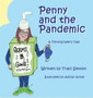 Penny and the Pandemic : A Third Grader's Tale