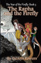 The Rapha and the Firefly : The Year of the Firefly: Book 3