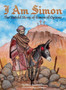 I Am Simon : The Untold Story of Simon of Cyrene