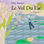 Le Vol Du Lac : 1