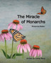 The Miracle of Monarchs : Monarchs Matter